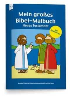 Mein großes Bibel-Malbuch - Neues Testament