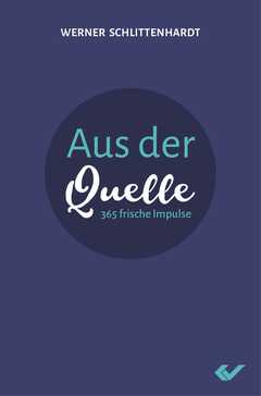 Werner Schlittenhardt - Aus der Quelle Aus der Quelle