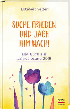 Ekkehart Vetter - Suche Frieden und jage ihm nach! Suche Frieden und jage ihm nach!