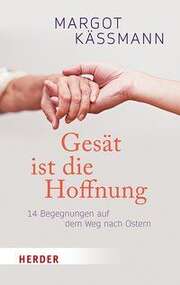 Margot Käßmann - Gesät ist die Hoffnung Gesät ist die Hoffnung