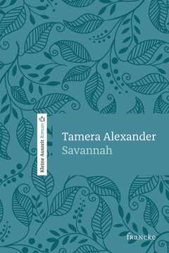 Silvia Lutz - Tamera Alexander - Savannah Savannah