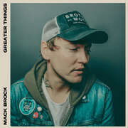 Mack Brock - Greater Things Greater Things