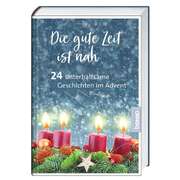 Die gute Zeit ist nah Die gute Zeit ist nah