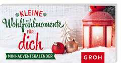 Kleine Wohlfühlmomente für dich - Mini-Adventskalender Kleine Wohlfühlmomente für dich - Mini-Adventskalender