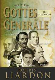 Roberts Liardon - Gottes Generäle - Band 5 Gottes Generäle - Band 5