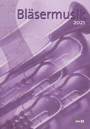Hans-Ulrich Nonnenmann - Bläsermusik 2021 - Trompetenstimme in B Bläsermusik 2021 - Trompetenstimme in B