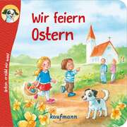 Katharina Wilhelm - Tina Nagel - Anton, erzähl mir was! Wir feiern Ostern Anton, erzähl mir was! Wir feiern Ostern