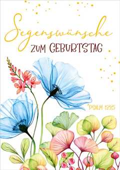 Faltkarte "Segenswünsche zum Geburtstag" Faltkarte "Segenswünsche zum Geburtstag"