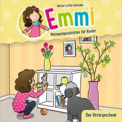 Bärbel Löffel-Schröder - Emmi - Mutmachgeschichten für Kinder - Emmi - Das Ostergeschenk - Minibuch (7) Das Ostergeschenk - Minibuch (7)