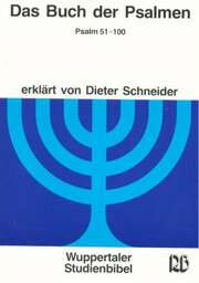 Dieter Schneider - Psalmen 51-100 Psalmen 51-100