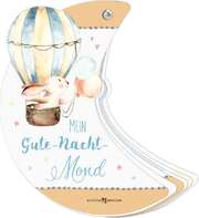 Mein Gute-Nacht-Mond Mein Gute-Nacht-Mond