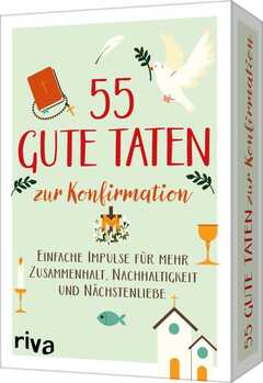 Carolina Graf - 55 guten Taten zur Konfirmation 55 guten Taten zur Konfirmation