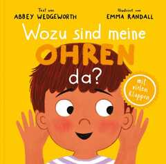 Abbey Wedgeworth - Emma Randall - Wozu sind meine Ohren da? Wozu sind meine Ohren da?