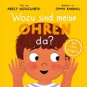 Abbey Wedgeworth - Emma Randall - Wozu sind meine Ohren da? Wozu sind meine Ohren da?