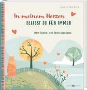 Susanne Maria Emka - In meinem Herzen bleibst du für immer In meinem Herzen bleibst du für immer