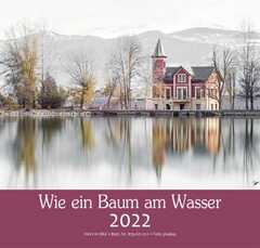 Wie ein Baum am Wasser 2021 Wie ein Baum am Wasser 2021