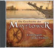Christian Mörken - Hörbuch: Die Geschichte der Mayflower Hörbuch: Die Geschichte der Mayflower