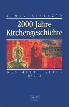 2000 Jahre Kirchengeschichte - Band 2