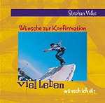 Stephan Volke - Viel Leben wünsch ich dir Viel Leben wünsch ich dir