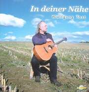Wolfgang Tost - CD: In deiner Nähe CD: In deiner Nähe