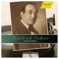 Friedrich Schorr - Richard Wagner - CD: Friedrich Schorr sings Wagner CD: Friedrich Schorr sings Wagner