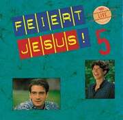 Feiert Jesus! 5 - Playback Feiert Jesus! 5 - Playback