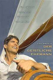 Lou Priolo - Joachim Deubler - Der geistliche Ehemann Der geistliche Ehemann