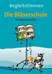 Hans-Ulrich Nonnenmann - Die Bläserschule - Begleitstimmen Die Bläserschule - Begleitstimmen