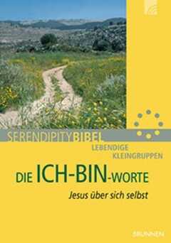 Serendipity Bibel: Die Ich-bin-Worte