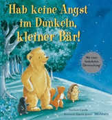 Norbert Landa - Hab keine Angst im Dunkeln, kleiner Bär! Hab keine Angst im Dunkeln, kleiner Bär!