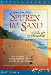Spuren im Sand, Text- und Notenausgabe Spuren im Sand, Text- und Notenausgabe