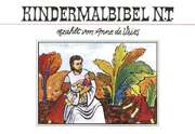 Anne de Vries - Kindermalbibel NT Kindermalbibel NT