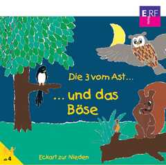 Eckart zur Nieden - Eckart zur Nieden - CD: Die drei vom Ast ... und das Böse CD: Die drei vom Ast ... und das Böse
