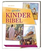 Karin Jeromin - Die große Kinderbibel Die große Kinderbibel