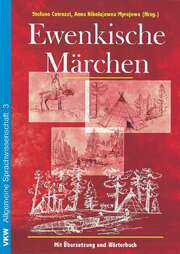 Stefano Cotrozzi - Anna Nikolajewna Myrejewa - Ewenkische Märchen Ewenkische Märchen