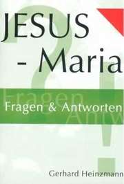 Gerhard Heinzmann - Jesus - Maria Jesus - Maria