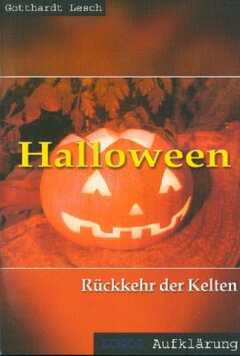 Gotthardt Lesch - Halloween - Rückkehr der Kelten Halloween - Rückkehr der Kelten