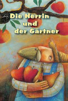 Die Herrin und der Gärtner