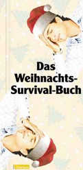 Das Weihnachts-Survival-Buch Das Weihnachts-Survival-Buch