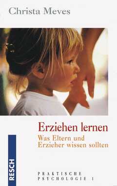 Christa Meves - Erziehen lernen Erziehen lernen