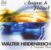 Walter Heidenreich - Augen & Flügel Augen & Flügel