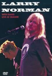 Larry Norman With Band Live At Seaside