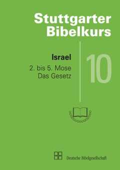 Stuttgarter Bibelkurs AT - Heft 10: Israel