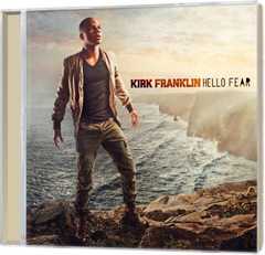 CD: Hello Fear - Kirk Franklin 