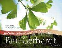 Kleine Lebensweisheiten von Paul Gerhardt
