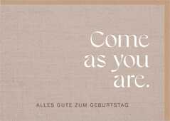 Faltkarte "Come as you are" Faltkarte "Come as you are"
