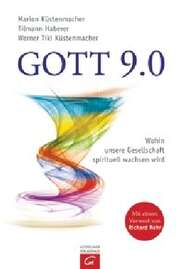 Werner "Tiki" Küstenmacher - Tilmann Haberer - Marion Küstenmacher - Gott 9.0 Gott 9.0