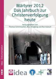 Märtyrer 2012 - Das Jahrbuch zur Christenverfolgung heute