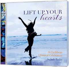 CD: Lift Up Your Hearts - A Caribbean Liturgical Celebration