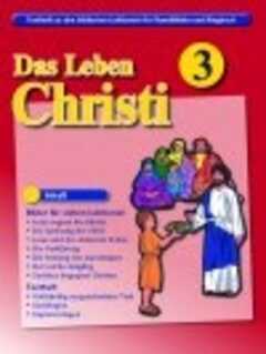 Das Leben Christi 3